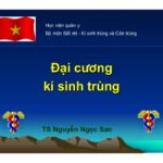 Đại cương ký sinh trùng – TS Nguyễn Ngọc San -Học viện quân y