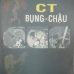 CT BỤNG CHẬU – PGS. TS Phạm Ngọc Hoa