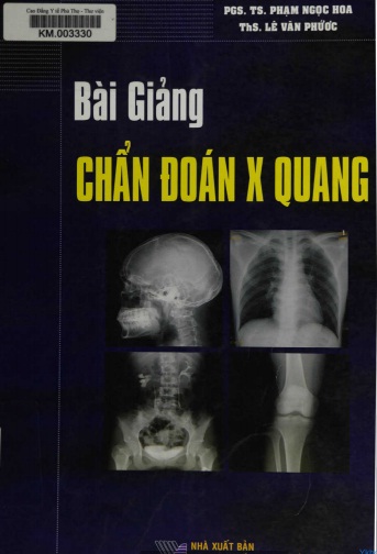 [PDF] Bài giảng chẩn đoán X quang, Phạm Ngọc Hoa