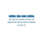 Hướng dẫn dinh dưỡng hỗ trợ dự phòng và điều trị COVID-19