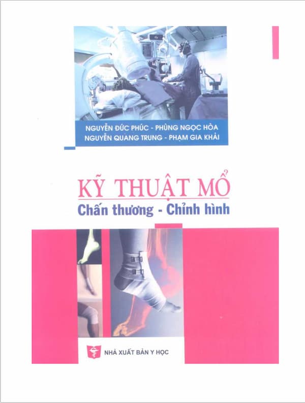 Kỹ thuật mổ - Chấn thương - chỉnh hình - Giáo trình PDF